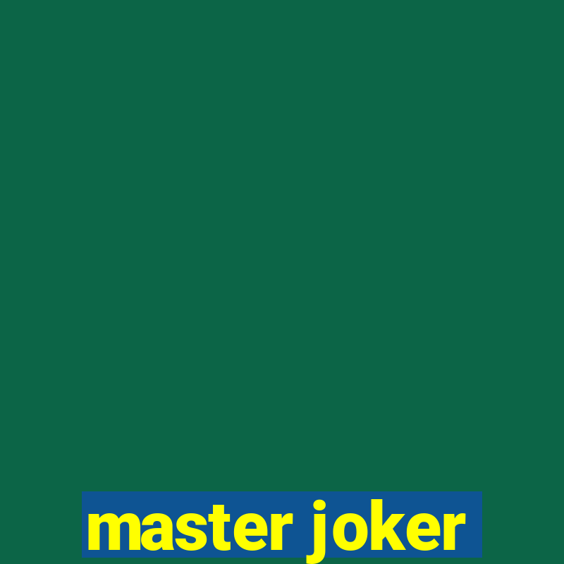 master joker